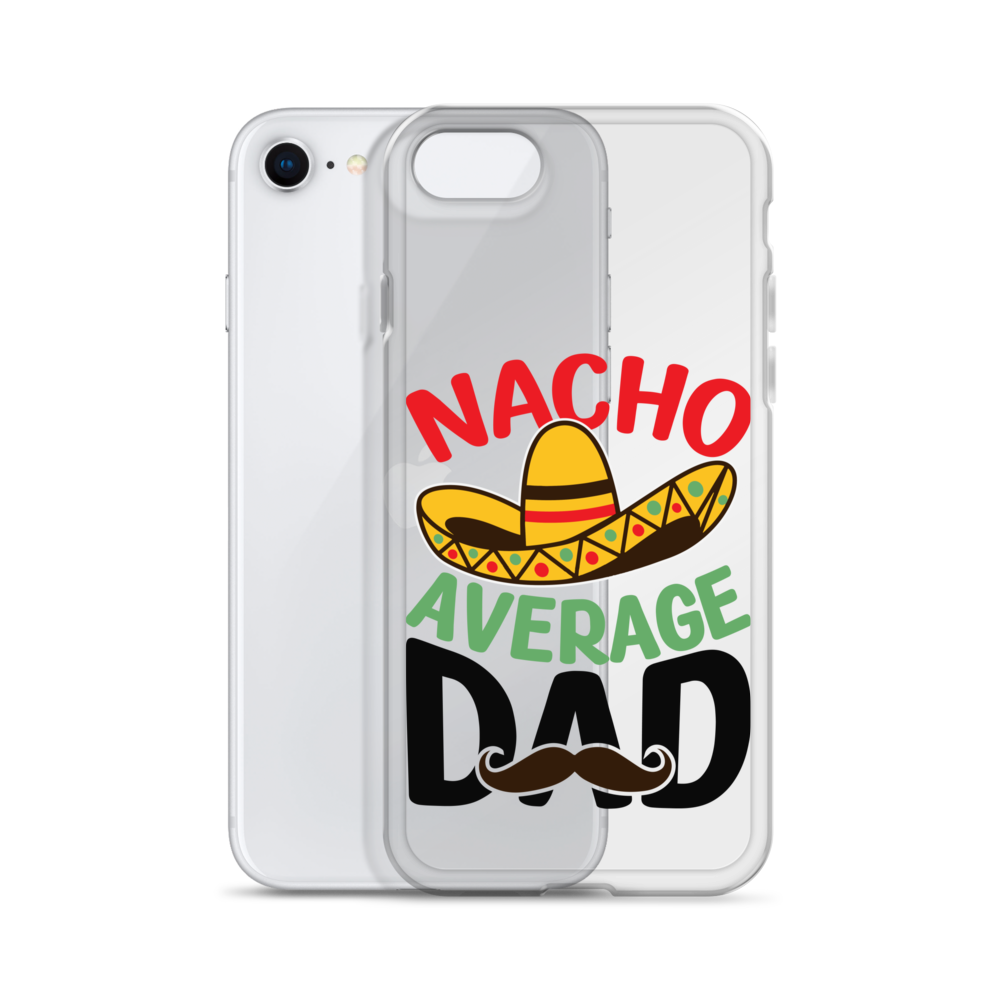 Nacho Average Dad Clear Case for iPhone®