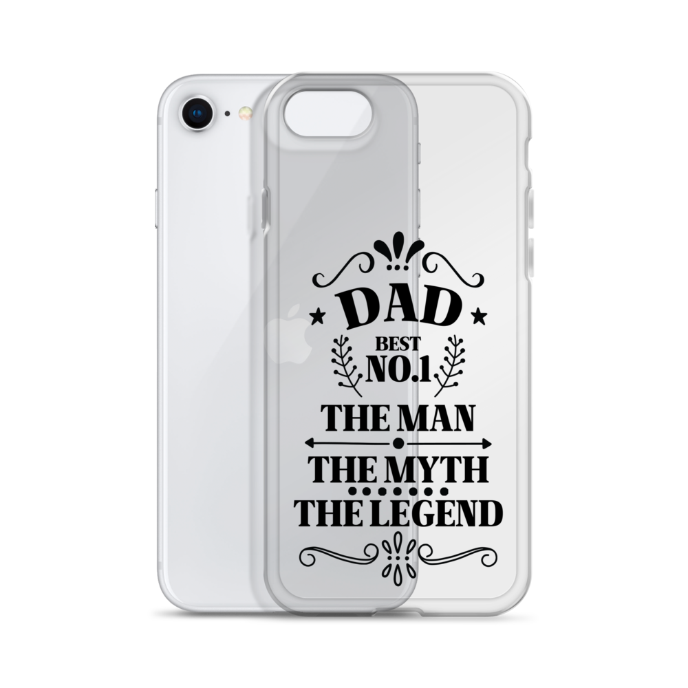 Dad Best Number 1 The Man The Myth The Legend Clear Case for iPhone®