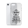 Dad Best Number 1 The Man The Myth The Legend Clear Case for iPhone®