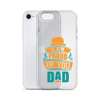 I Am Proud Of You Dad Clear Case for iPhone®