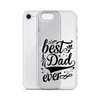 Best Dad Ever Clear Case for iPhone®