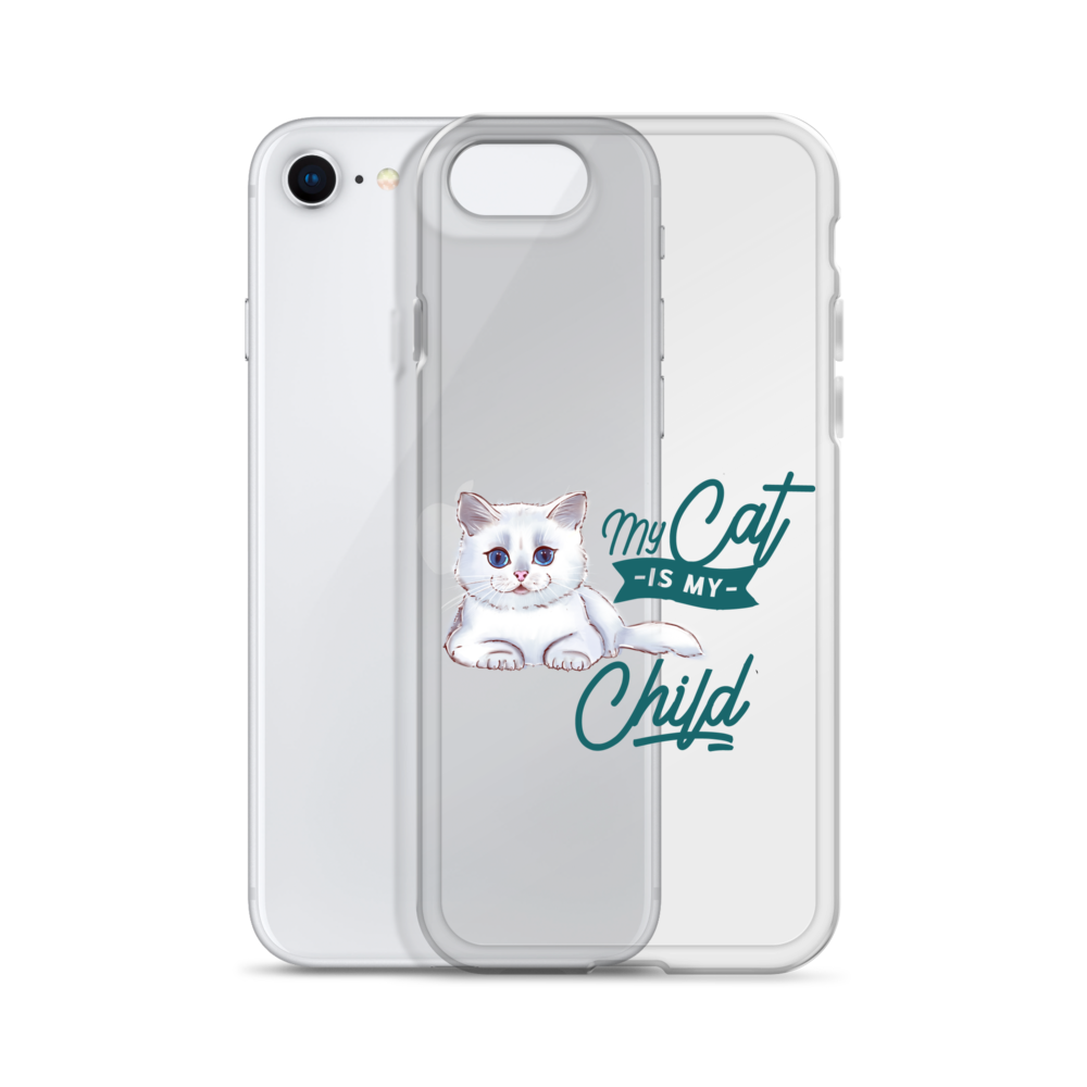 My Cat Is My Child Clear Case for iPhone®