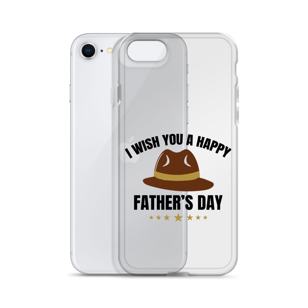 I Wish You A Happy Father's Day Clear Case for iPhone®