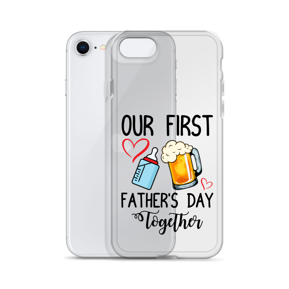 Our First Father's Day Together Clear Case for iPhone®