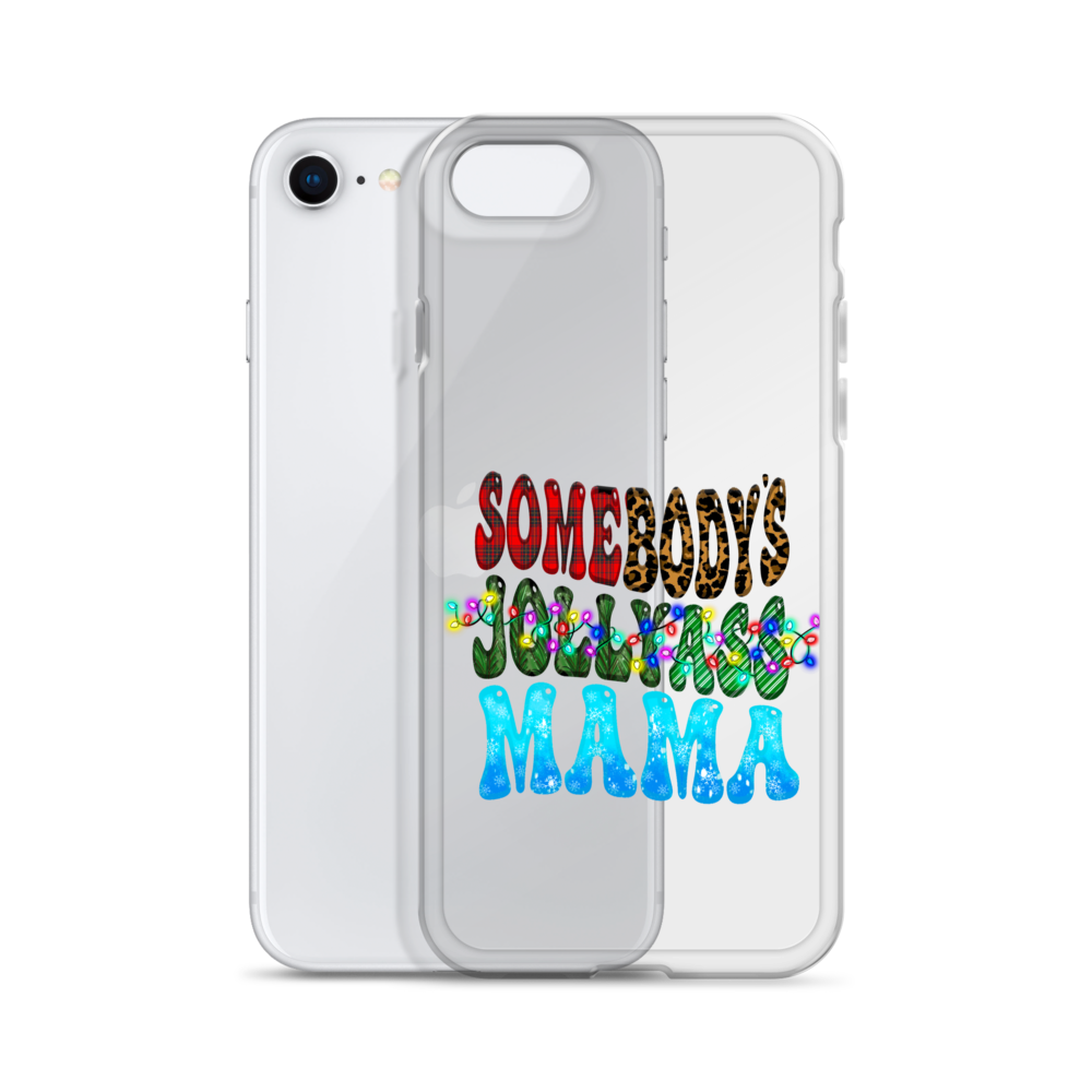 Somebody's Jollyass Mama Clear Case for iPhone®