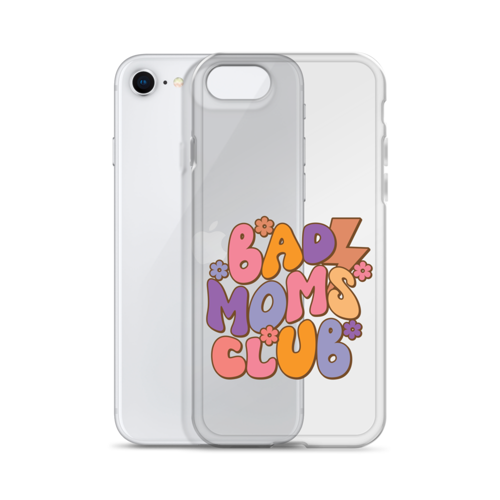 Bad Moms Club Clear Case for iPhone®