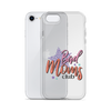 Bad Moms Club Clear Case for iPhone®