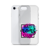 Bad Moms Club Clear Case for iPhone®