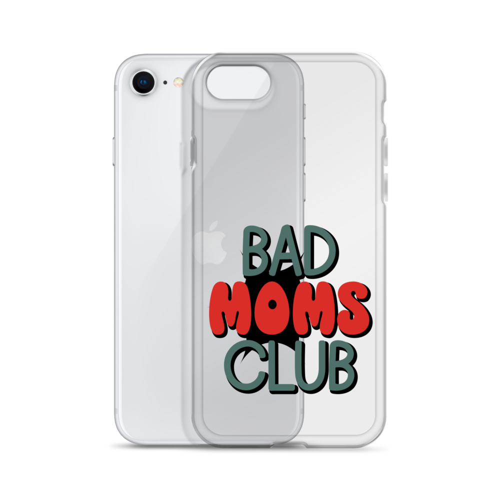 Bad Moms Club Clear Case for iPhone®