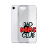 Bad Moms Club Clear Case for iPhone®