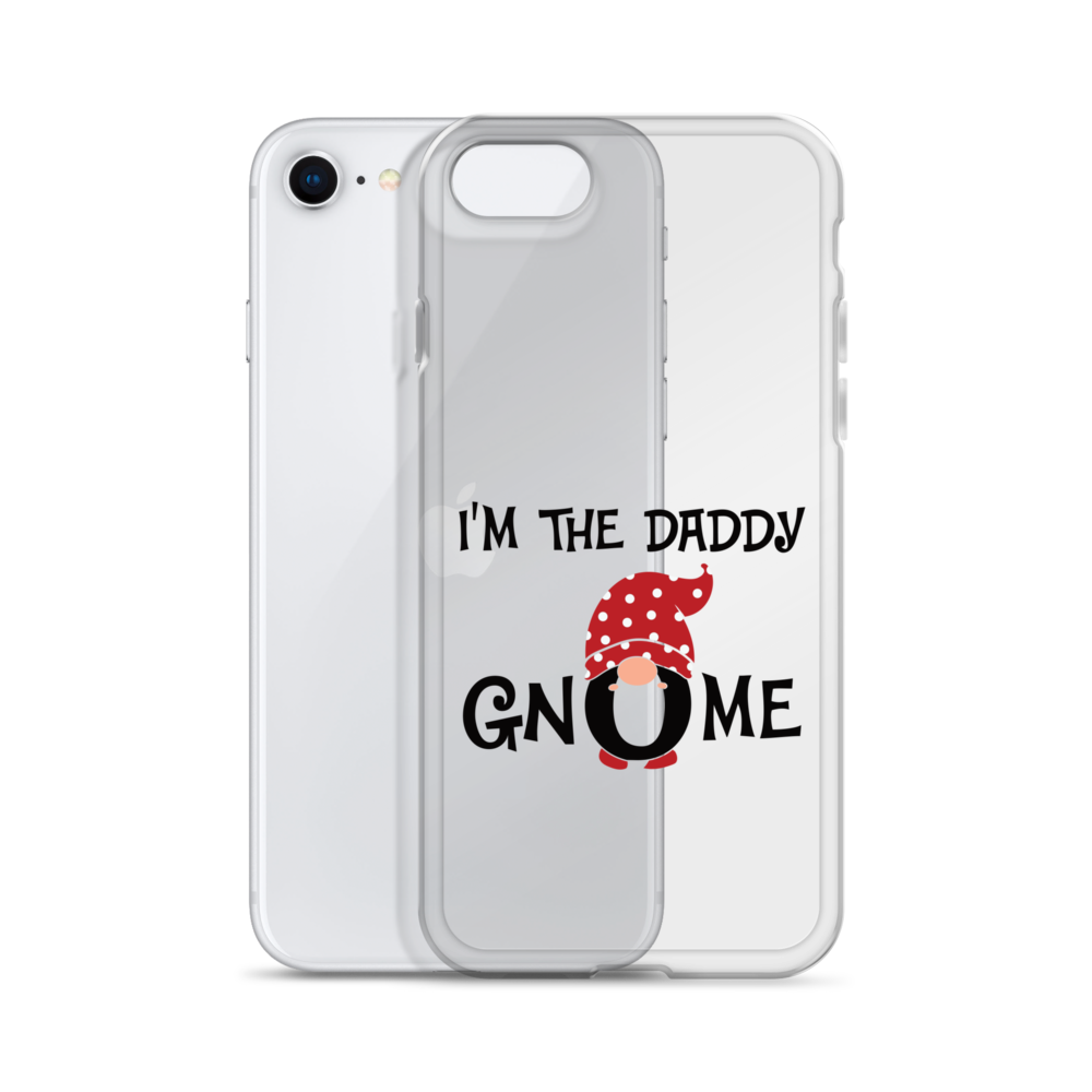 I'm The Daddy Gnome Clear Case for iPhone®