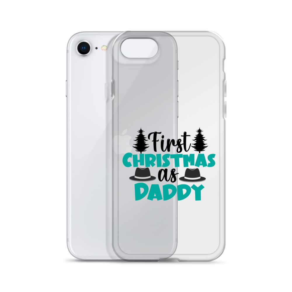 First Christmas As Daddy Clear Case for iPhone®