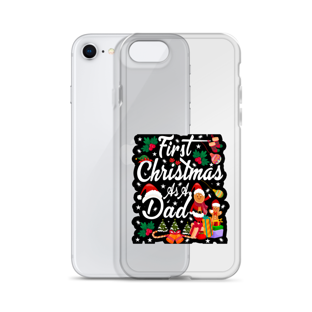 First Christmas As A Dad Clear Case for iPhone®