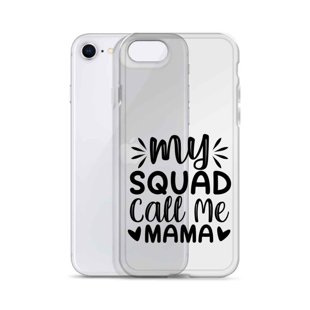 My Squad Call Me Mama Clear Case for iPhone®