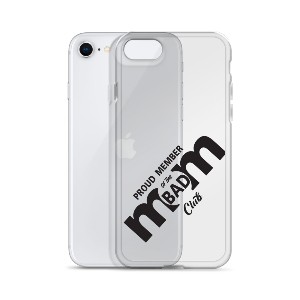 Proud Member Of The Bad Mom Club Clear Case for iPhone®