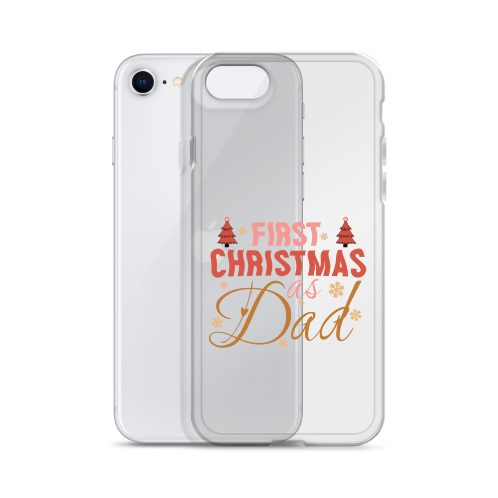 First Christmas As Dad Clear Case for iPhone®