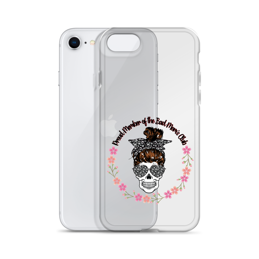 Proud Member Of The Bad Moms Club Clear Case for iPhone®