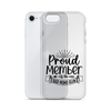 Proud Member Of The Bad Moms Club Clear Case for iPhone®