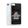 Santa Promoted Me To Dad Clear Case for iPhone®