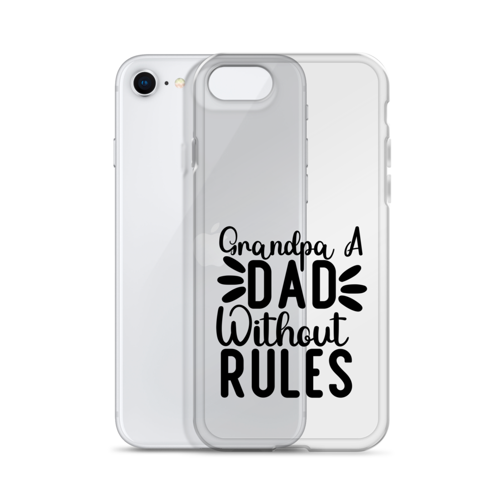 Grandpa A Dad Without Rules Clear Case for iPhone®