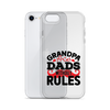 Grandpas Are Dads Without Rules Clear Case for iPhone®