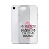 My Favorite Valentine Calls Me Mama Clear Case for iPhone®