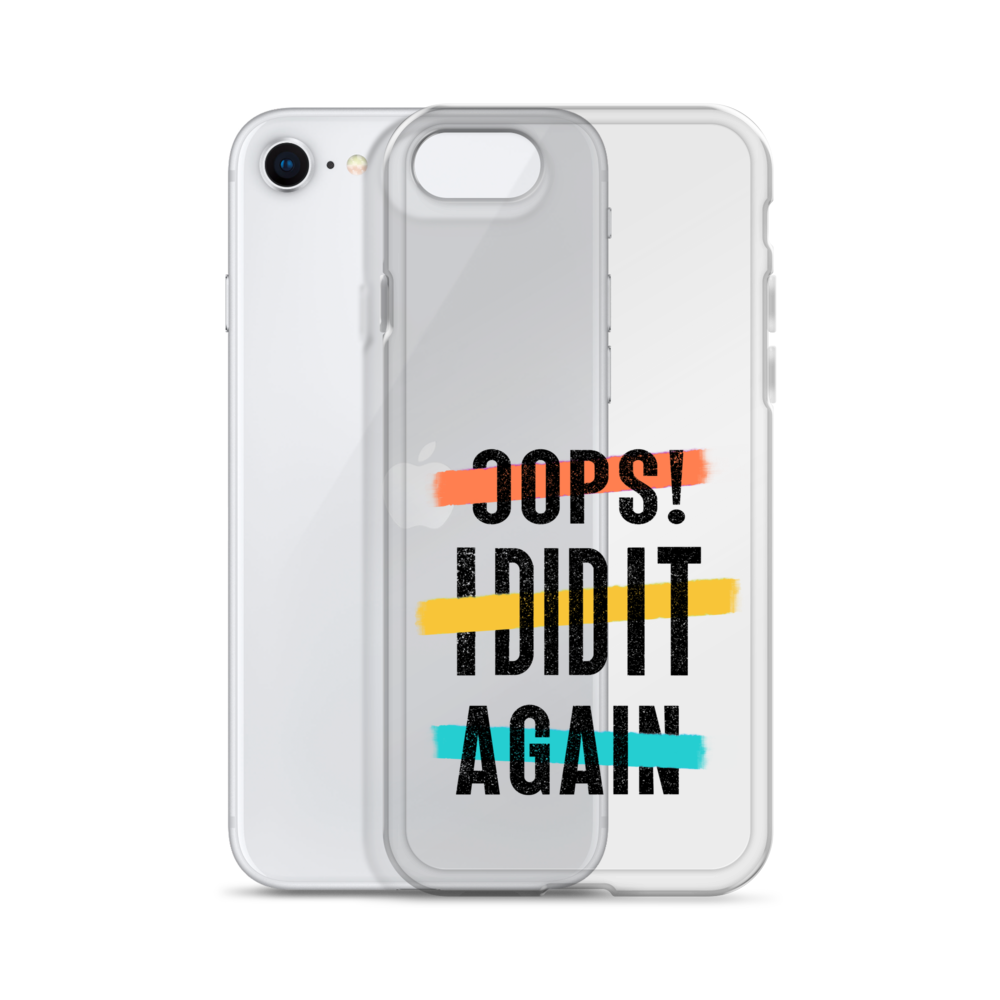 Oops! I Did It Again Clear Case for iPhone®