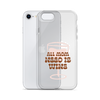 All Mom Need Is Wine Clear Case for iPhone®