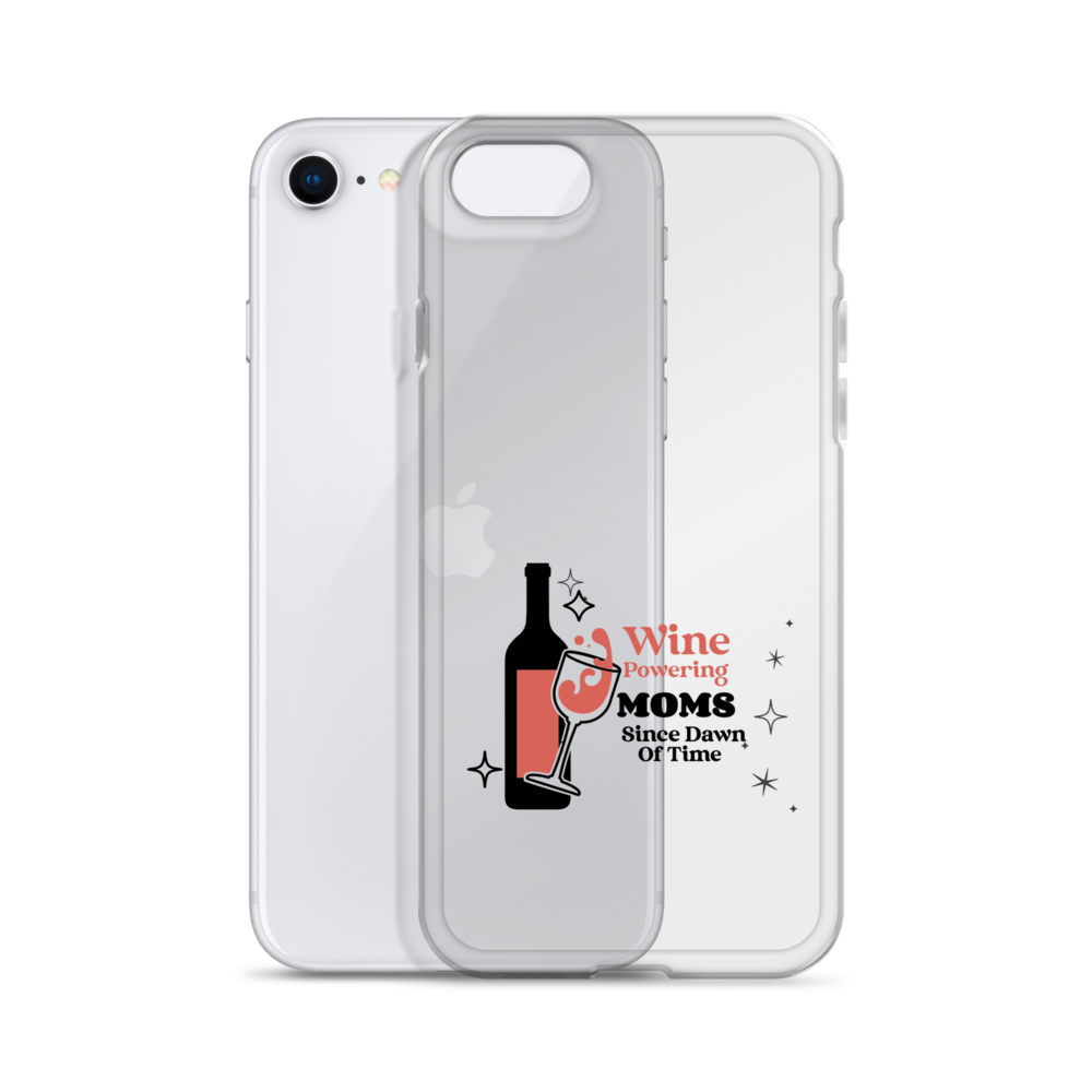 Wine Powering Moms Since Dawn Of Time Clear Case for iPhone®