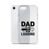 Dad To Be Now Loading Clear Case for iPhone®