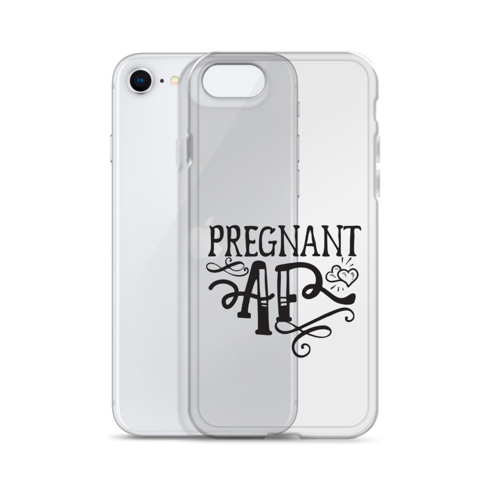 Pregnant AF Clear Case for iPhone®