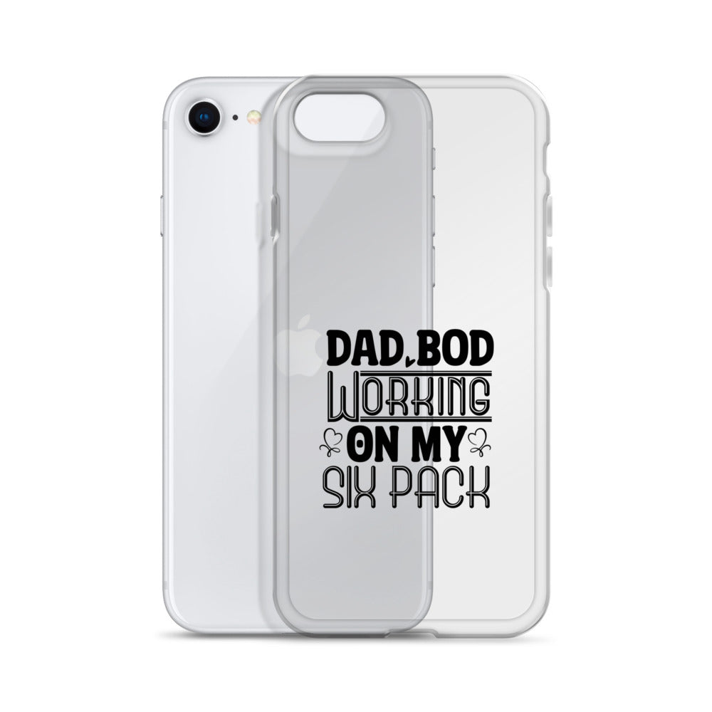 Dad Bod Working On My Six Pack Clear Case for iPhone®