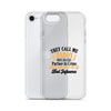 They Call Me Daddy Clear Case for iPhone®