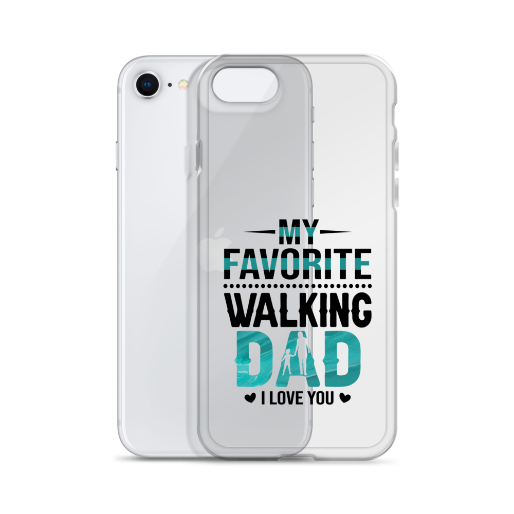 My Favorite Walking Dad, I Love You Clear Case for iPhone®