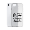 Just A Mom Trying Not To Raise Little Assholes Clear Case for iPhone®