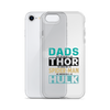 Dads Are As Mighty As Thor, As Amazing As Spider-Man, As Incredible As Hulk Clear Case for iPhone®