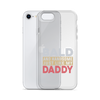 Bald And Handsome Just Like My Daddy Clear Case for iPhone®