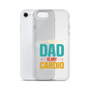 Your Dad Is My Cardio Clear Case for iPhone®