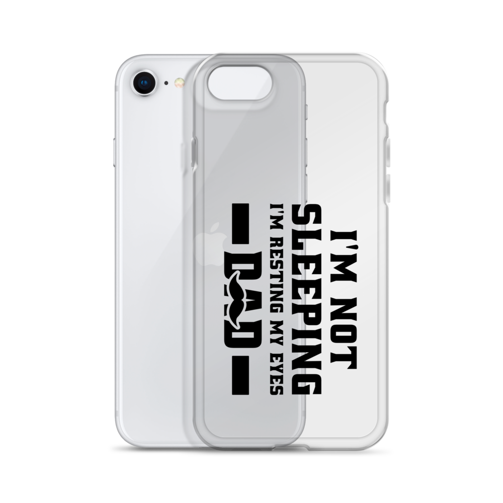 I'm Not Sleeping, I'm Resting My Eyes, Dad Clear Case for iPhone®