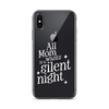 All Mama Wants Is A Silent Night Clear Case for iPhone®