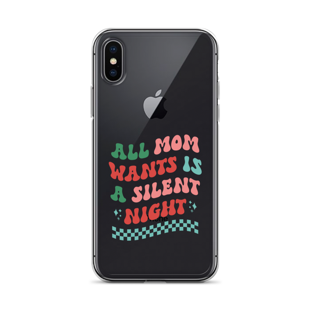 All Mama Wants Is A Silent Night Clear Case for iPhone®