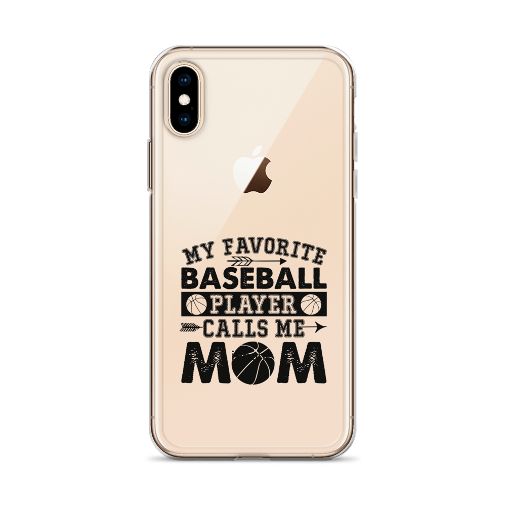 My Favorite Baseball Player Calls Me Mom Clear Case for iPhone®