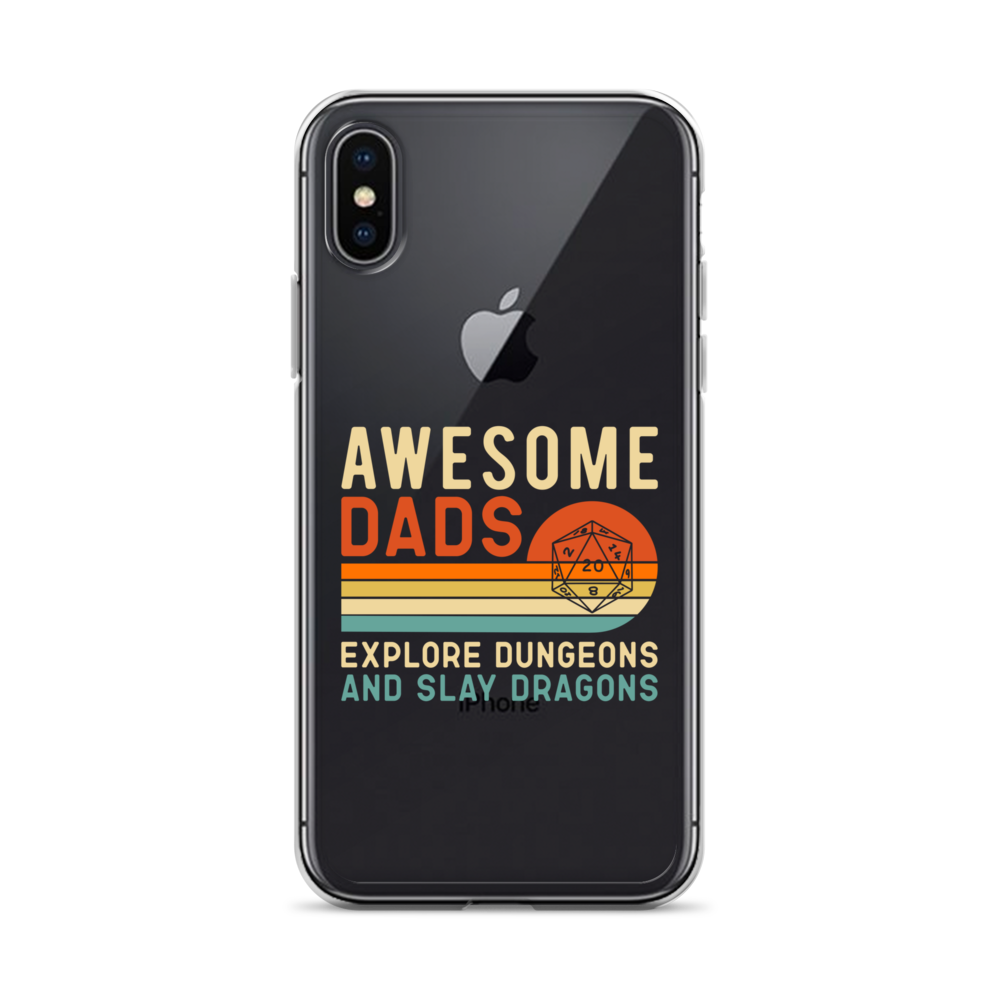 Awesome Dads Explore Dungeons And Slay Dragons Clear Case for iPhone®