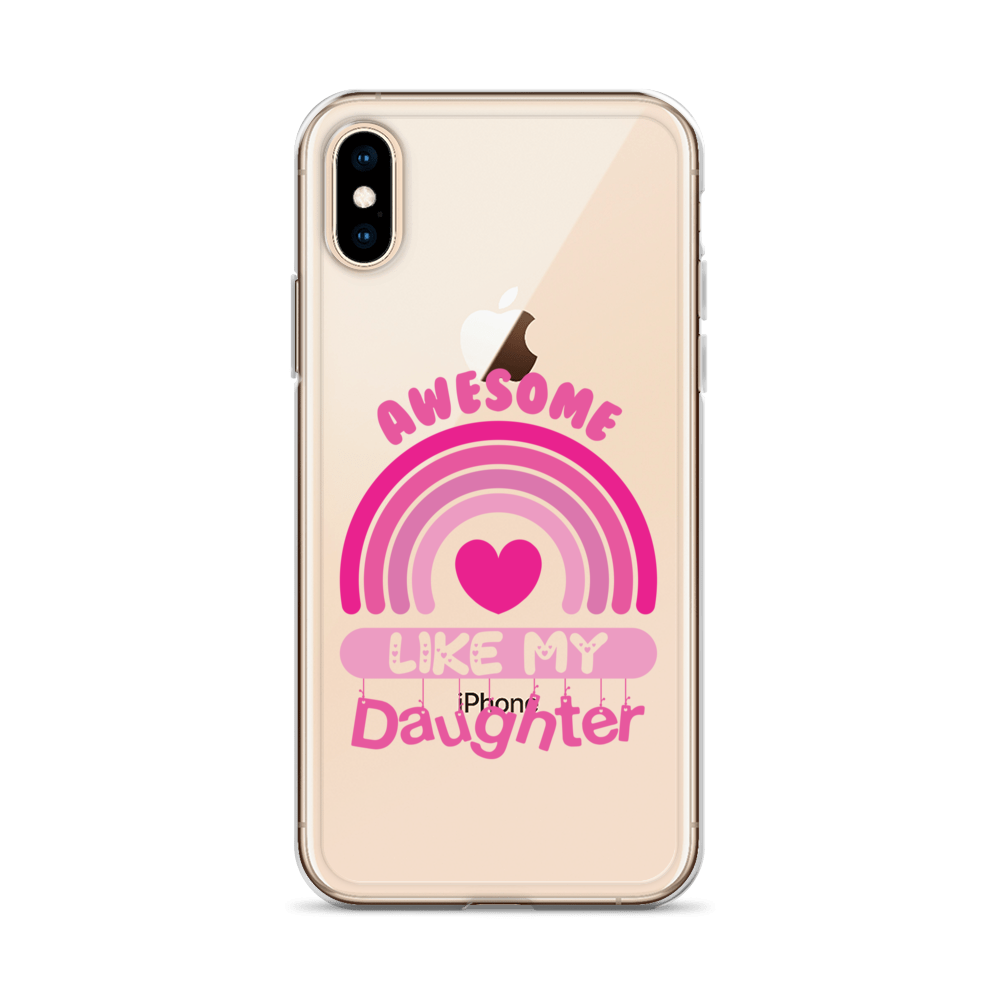 Awesome Like My Daughter Clear Case for iPhone®