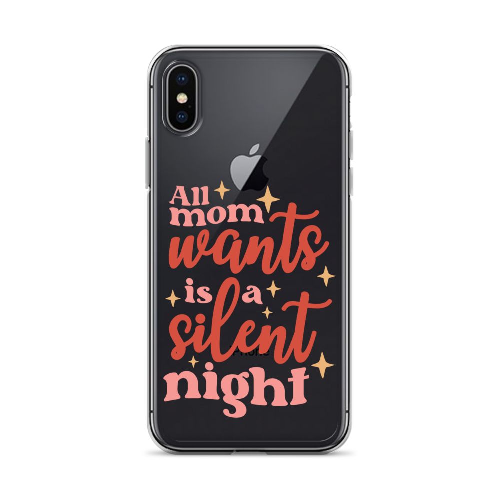 All Mom Wants Is A Silent Night Clear Case for iPhone®