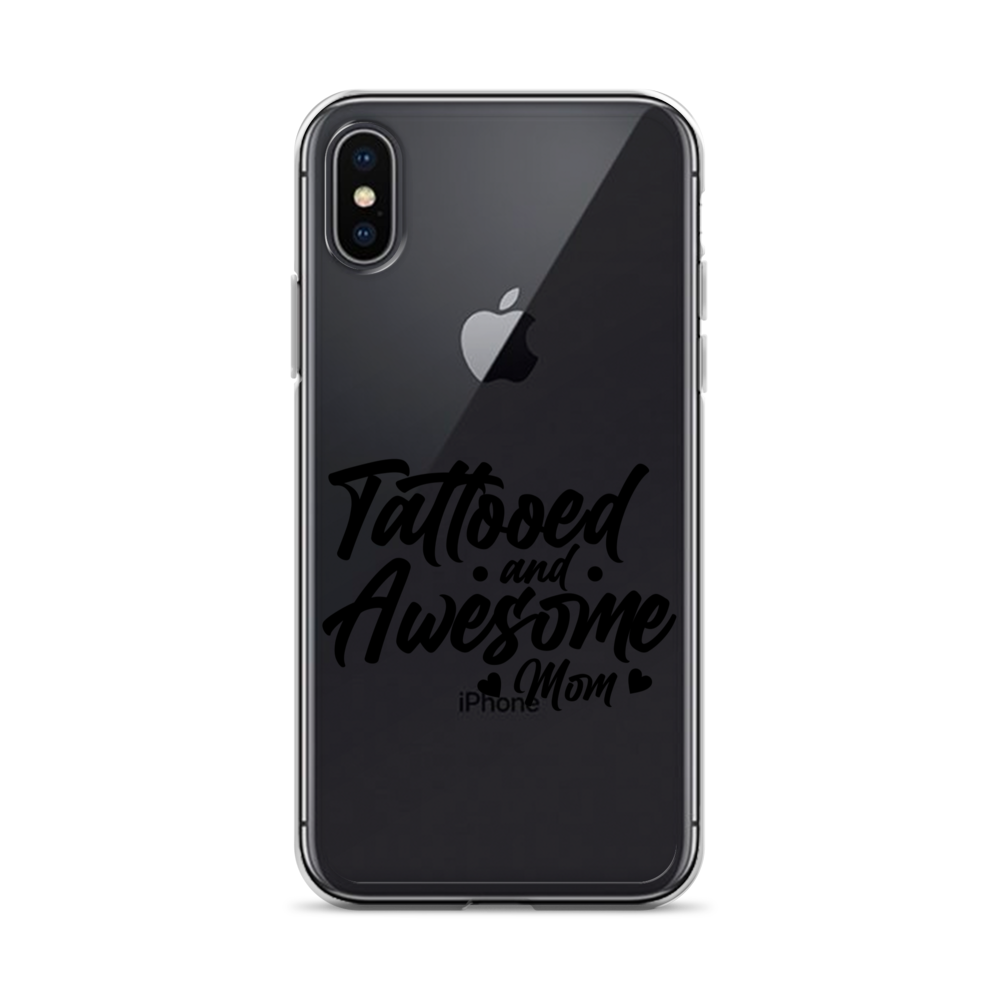 Tattooed And Awesome Mom Clear Case for iPhone®