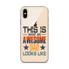 This What An Awesome Dad Looks Like Clear Case for iPhone®