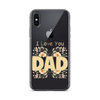 I Love You Dad Clear Case for iPhone®