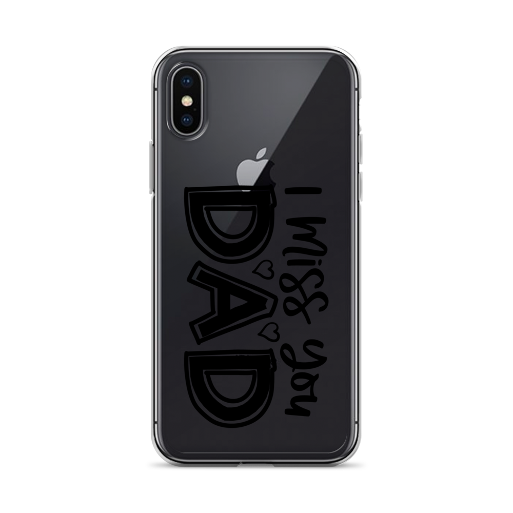 I Miss You Dad Clear Case for iPhone®