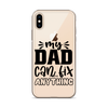 My Dad Can Fix Anything Clear Case for iPhone®